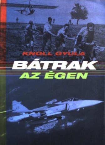 Knoll Gyula: Btrak az gen